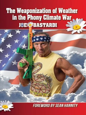 The Weaponization of Weather in the Phony Climate War - ebook